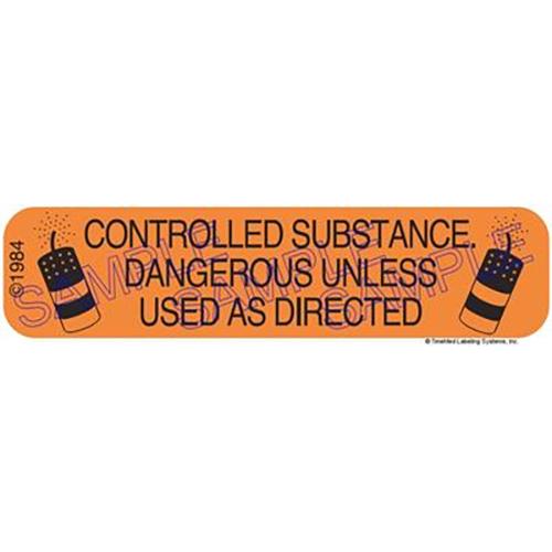 Auxiliary Label - Controled Substance Dangerous Unless Used