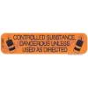 Auxiliary Label - Controled Substance Dangerous Unless Used