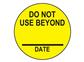Do Not Use Beyond Labels "Yellow with Black Text" 3/4th Circle, 1000/EA