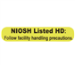 NIOSH Listed HD Warning Label, 5/16" x 1 9/16", 1000/EA